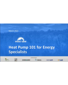 Mass Save Energy Specialist Heat Pump Training 2022